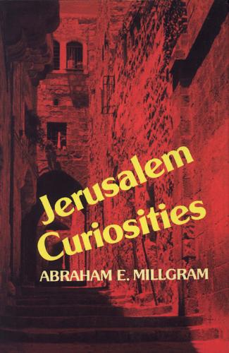 Jerusalem Curiosities Millgram Hardback John Wiley & Sons 9780827603585