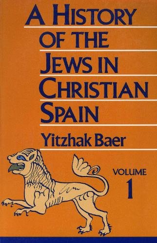 A History of the Jews in Christian Spain, Volume 1 Baer Bartov Paperback