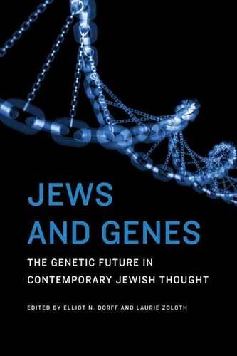 Jews and Genes – The Genetic Future in Contemporary Jewish Thought Dorff Zoloth