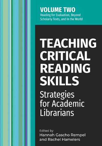 Teaching Critical Reading Skills Volume 2 – Strategies for Academic Librarians