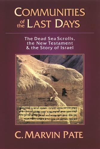 Communities of the last days – The Dead Sea Scrolls And The New Testament Pate