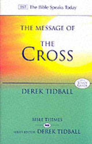 The Message of the Cross Tidball Paperback SPCK – IVP 9780851115436