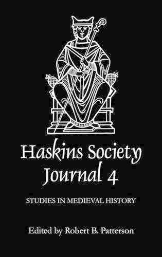 The Haskins Society Journal 4 – 1992. Studies in Medieval History Patterson
