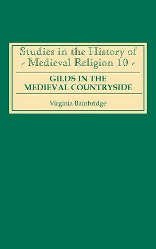 Gilds in the Medieval Countryside – Social and Religious Change in Cambridgeshi…