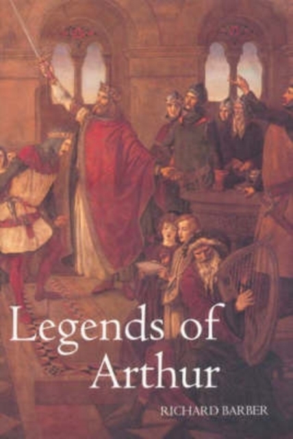 Legends of Arthur Barber Paperback Boydell Press 9780851159508