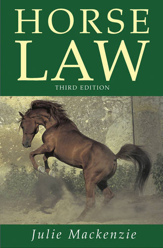 Horse Law (3rd Edition) Mackenzie Hardback John Wiley & Sons 9780851319377
