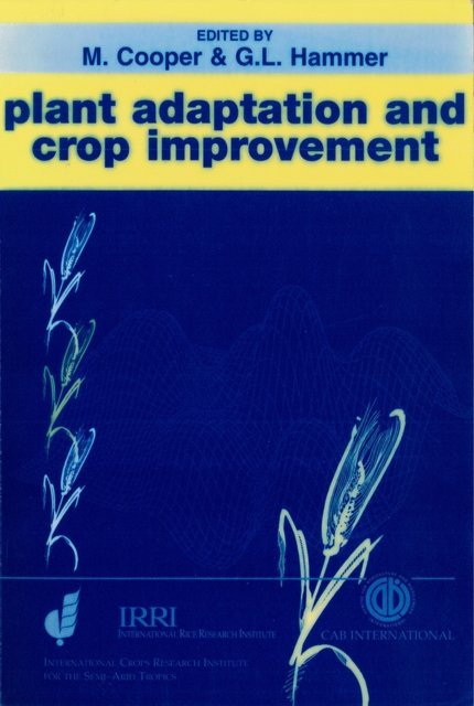 Plant Adaptation and Crop Improvement Cooper Hammer Hardback CABI 9780851991085