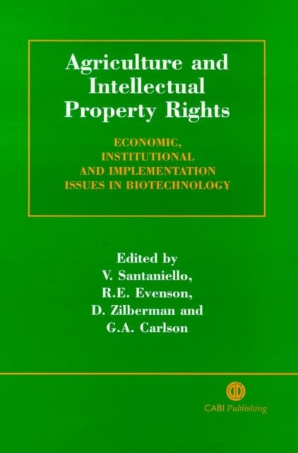 Agriculture and Intellectual Property Rights – Economic, Institutional and Impl…
