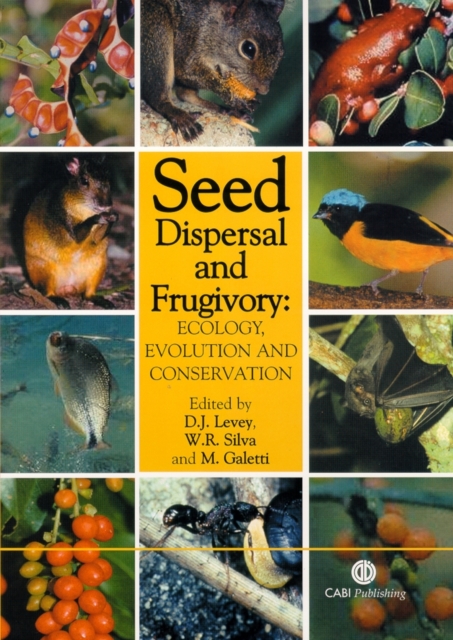 Seed Dispersal and Frugivory – Ecology, Evolution and Conservation Levey Silva