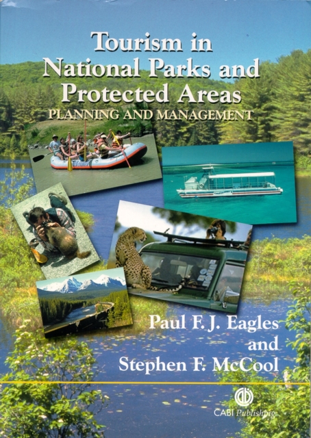 Tourism in National Parks and Protected Areas – Planning and Management Eagles