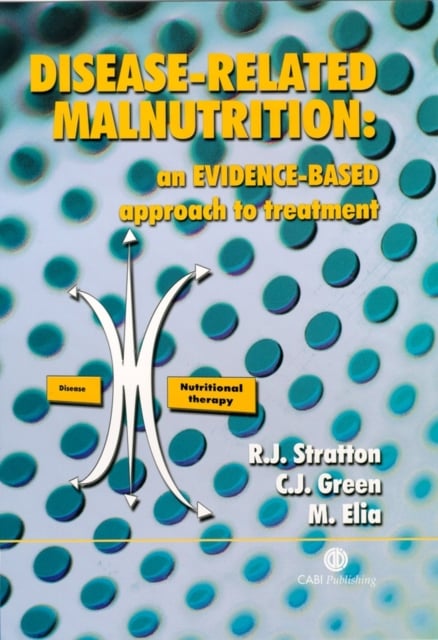 Disease–related Malnutrition – An Evidence–based Approach to Treatment Stratton