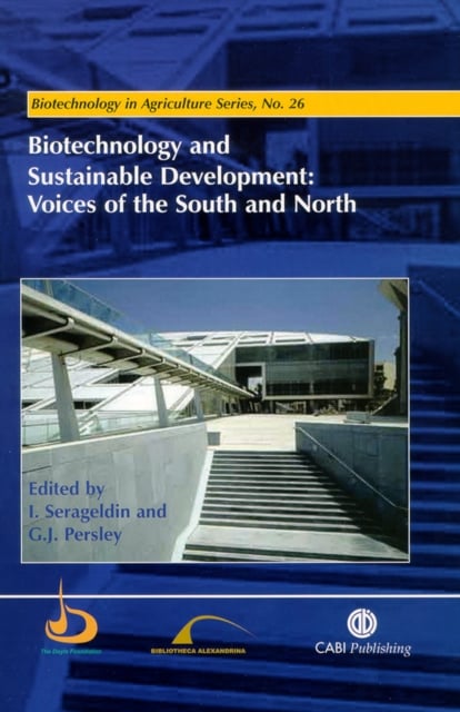 Biotechnology and Sustainable Development – Voices  of the South and North CABI