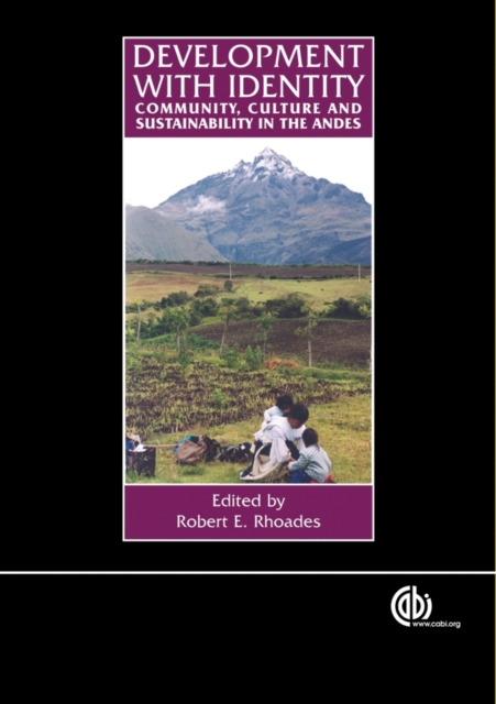 Development with Identity – Community, Culture and Sustainability in the Andes