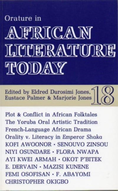 ALT 18 Orature in African Literature Today Jones Palmer Jones Paperback