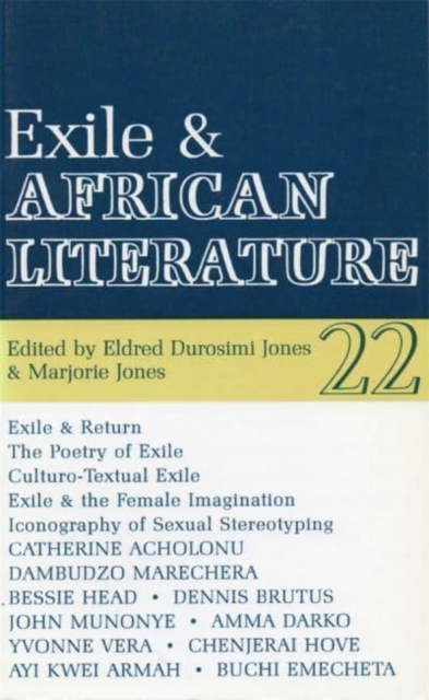 ALT 22 Exile and African Literature Jones Jones Paperback James Currey