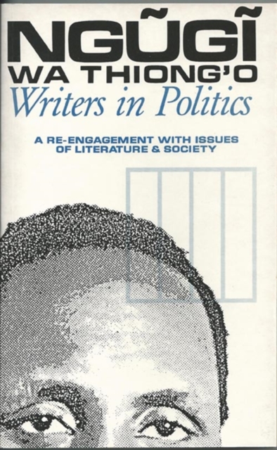 Writers in Politics – A Re–engagement with Issues of Literature and Society Wa