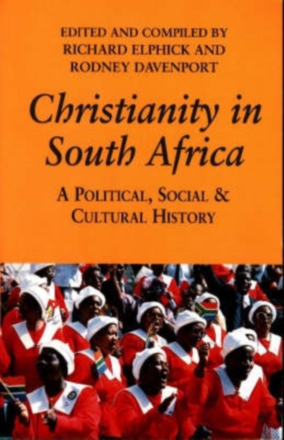 Christianity in South Africa – A Political, Social and Cultural History Elphick