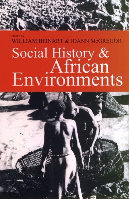 Social History and African Environments Beinart Mcgregor Paperback James Currey