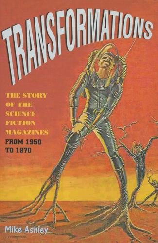Transformations – The Story of the Science Fiction Magazines from 1950 to 1970