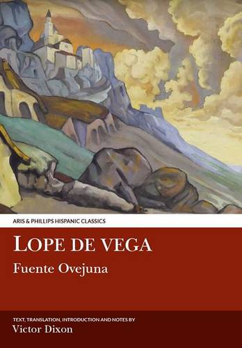Lope de Vega: Fuente Ovejuna Dixon Paperback Liverpool University Press