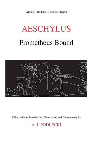 Aeschylus: Prometheus Bound Podlecki Paperback Liverpool University Press