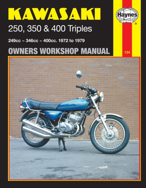 Kawasaki 250, 350 & 400 Triples (72 – 79) Haynes Publishi Paperback