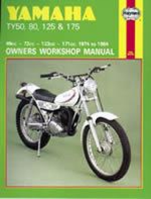 Yamaha TY50, 80, 125 & 175 (74 – 84) Haynes Repair Manual Haynes Publishi