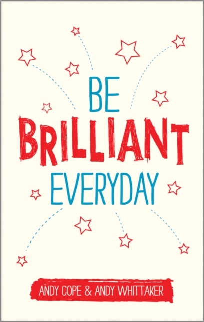 Be Brilliant Every Day Cope Paperback Capstone 9780857085009