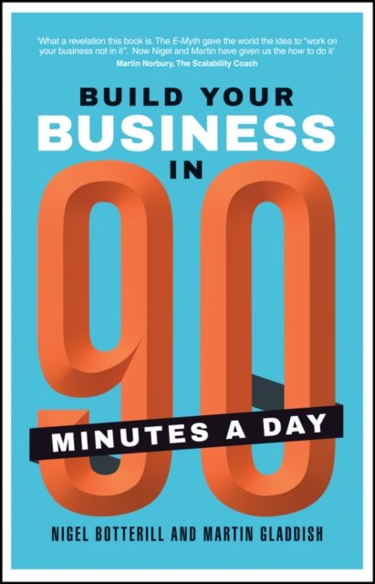 Build Your Business in 90 Minutes A Day Botterill Paperback Capstone