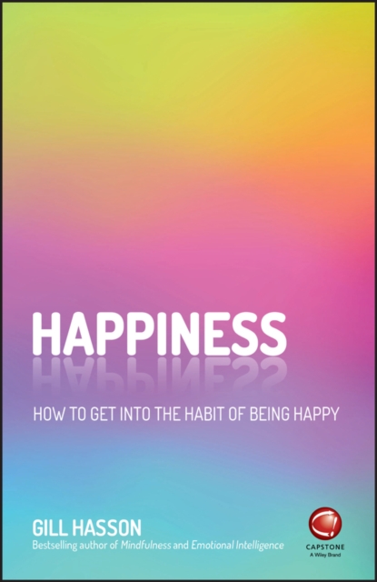 Happiness – How to Get into the Habit of Being Happy Hasson Paperback Capstone