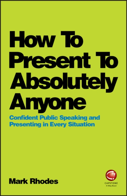 How To Present To Absolutely Anyone – Confident Public Speaking and Presenting …