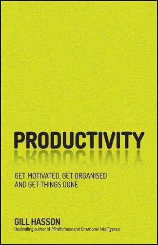Productivity Get Motivated, Get Organised and Get Things Done Hasson Paperback