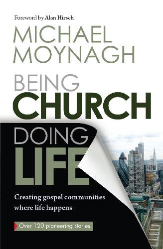 Being Church, Doing Life – Creating gospel communities where life happens