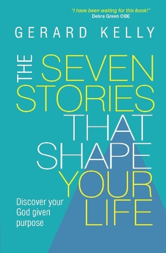 The Seven Stories that Shape Your Life (author) Paperback SPCK – Monarch