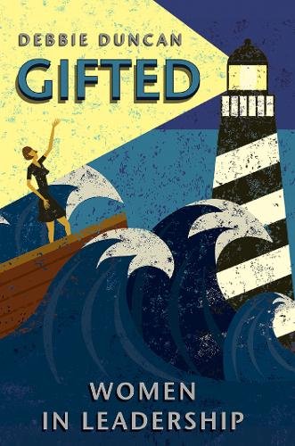 Gifted – Women in Leadership Duncan Duncan Paperback SPCK – Monarch