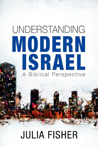 Understanding Modern Israel – A Biblical Perspective Fisher Paperback