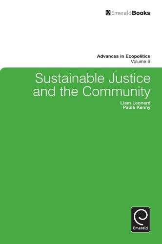 Sustainable Justice and the Community Leonard Kenny Hardback Emerald Publishing