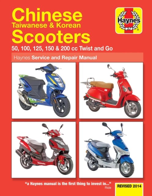 Chinese, Taiwanese & Korean Scooters 50cc, 125cc & 150cc (04–14) Haynes Repair …