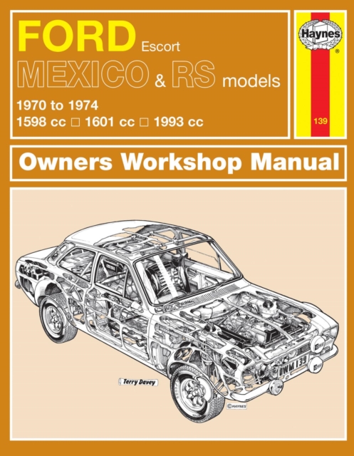 Ford Escort Mk I Mexico, RS 1600 & RS 2000 (70 – 74) Haynes Repair Manual Haynes