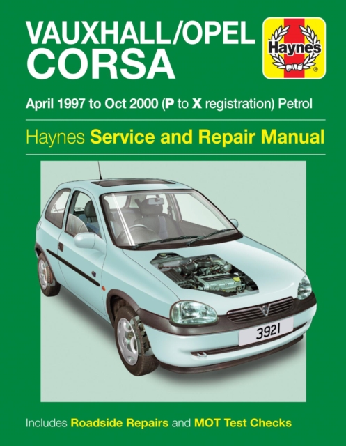 Vauxhall/Opel Corsa Petrol (Apr 97 – Oct 00) Haynes Repair Manual Haynes