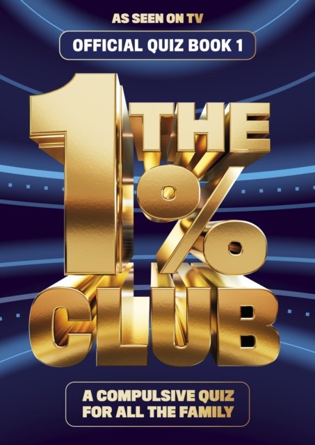The 1% Club Book 1: The Official Quiz Book