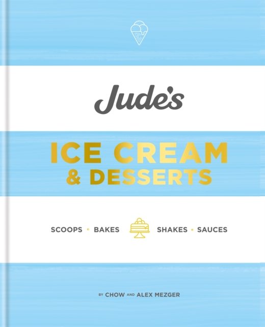 Jude's: Scoops, bakes, shakes and sauces