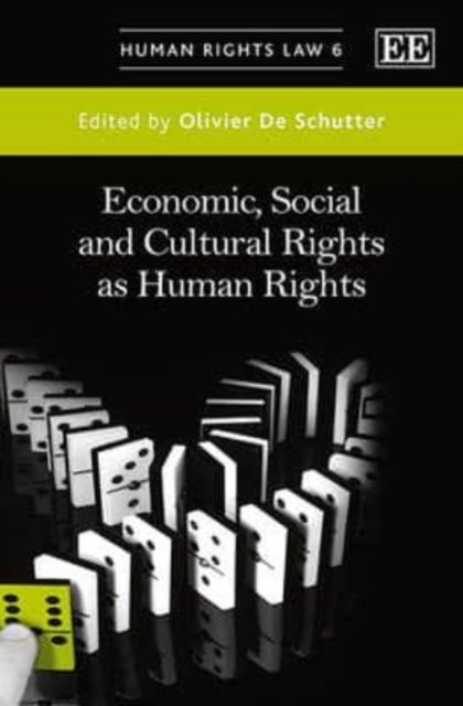 Economic, Social and Cultural Rights as Human Rights De Schutter Hardback