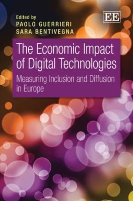 The Economic Impact of Digital Technologies – Measuring Inclusion and Diffusion…