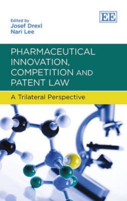 Pharmaceutical Innovation, Competition and Paten – A Trilateral Perspective
