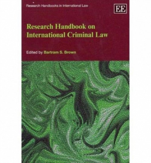 Research Handbook on International Criminal Law Brown Paperback Edward Elgar