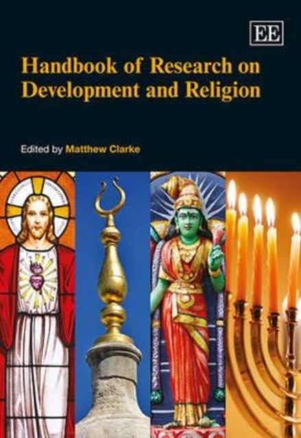 Handbook of Research on Development and Religion Clarke Hardback Edward Elgar