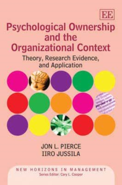 Psychological Ownership and the Organizational C – Theory, Research Evidence, a…