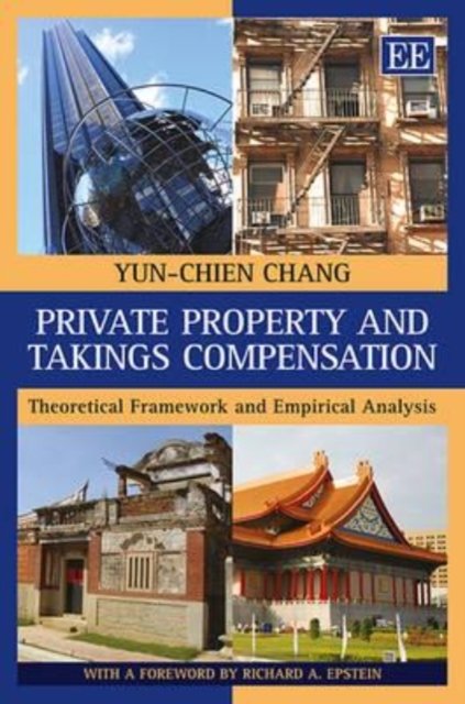 Private Property and Takings Compensation – Theoretical Framework and Empirical…