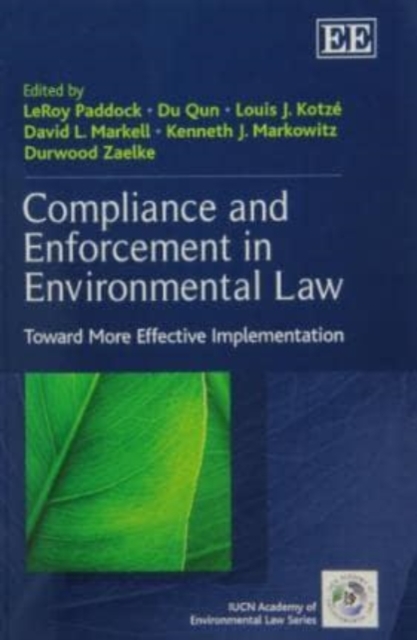 Compliance and Enforcement in Environmental Law – Toward More Effective Impleme…